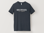 Exclusive: "Drink Some Water & Repent" T-Shirt