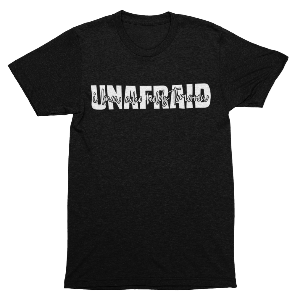 "Unafraid" T-Shirt