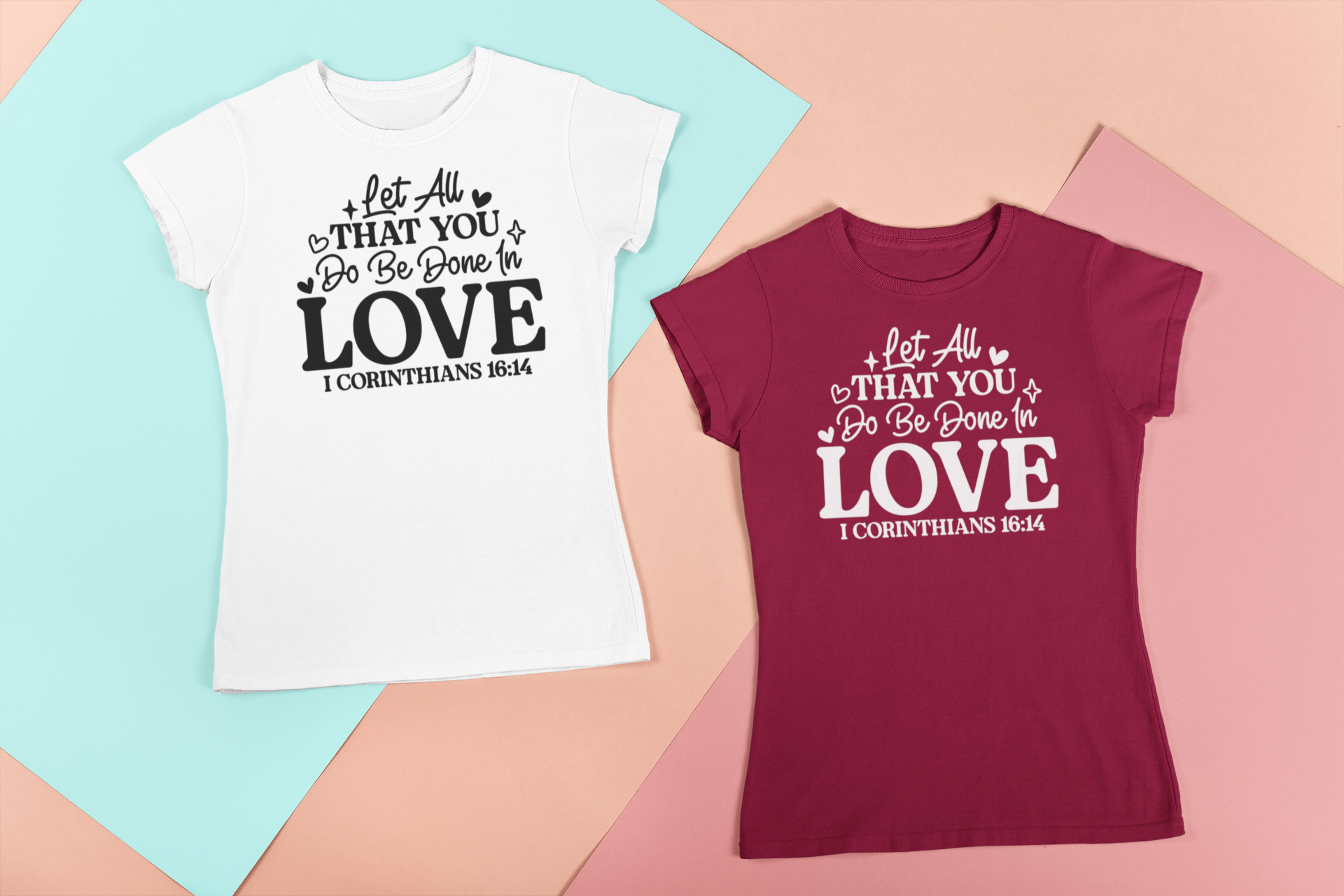 "1 Corinthians 16:14" T-Shirt